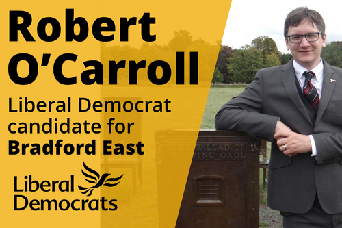 Robert O'Carroll for Bradford East